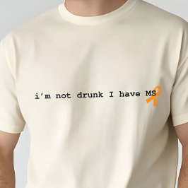 Funny Multiple Sklerosis Shirt, sarkastische MS T-Shirt