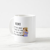 Funny Mum wenigstens hast du keine hässlichen Kind Kaffeetasse (Vorderseite Links)
