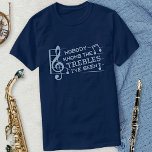 Funny Musicians Treble Joke Pub | Musiklehrer 2 T-Shirt<br><div class="desc">Funny Pun T - Shirt für Musiker und Musiklehrer : Niemand kennt die Tische,  die ich gesehen habe | Das Design zeigt einen Treppenschnitt mit Musiknoten und ist in allen hellblauen Farben gefertigt</div>