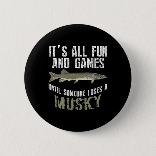 Funny Musky Fischen Muskellunge Süßwasser Fisch un Button (Vorderseite)