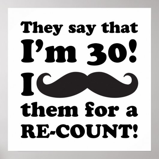 Funny Mustache 30. Geburtstag Poster (Vorne)