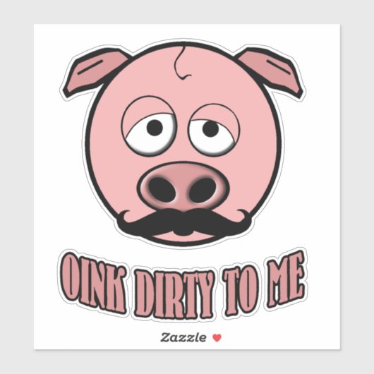Funny Mustache Pig Oink Dirty zu mir Aufkleber (Blatt)