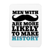 Funny Mustache Zitat Magnet Mustache macht Geschic (Vertikal)
