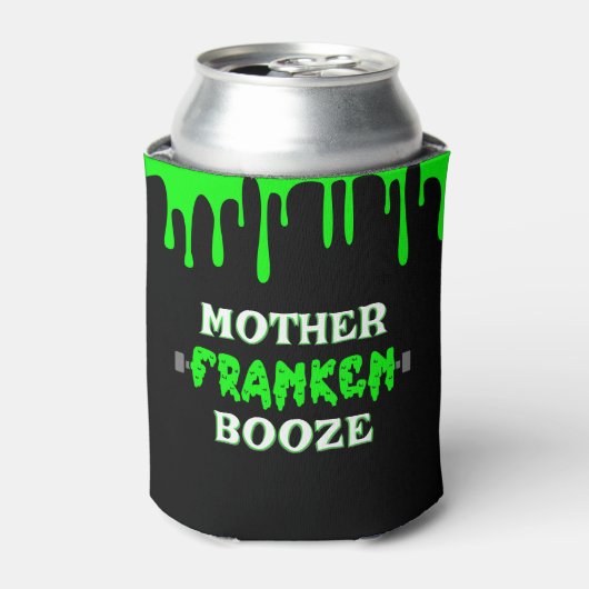 Funny Mutter Franken Booze Frankenstein Halloween Dosenkühler (Kanne Vorderseite)