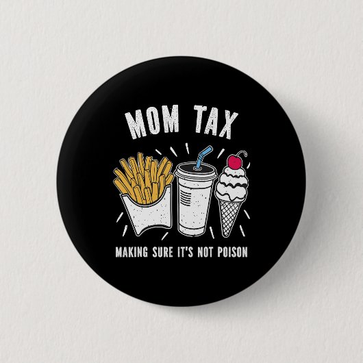 Funny Mütter Tag Mama Steuern, um sicherzustellen, Button (Vorderseite)