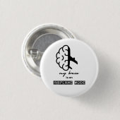 Funny My Brain is on Airplane Mode Coworker Travel Button (Vorne & Hinten)