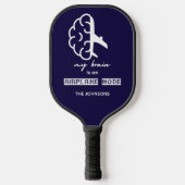 Funny My Brain is on Airplane Mode Coworker Travel Pickleball Schläger (Vorderseite)