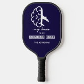 Funny My Brain is on Airplane Mode Coworker Travel Pickleball Schläger (Rückseite)