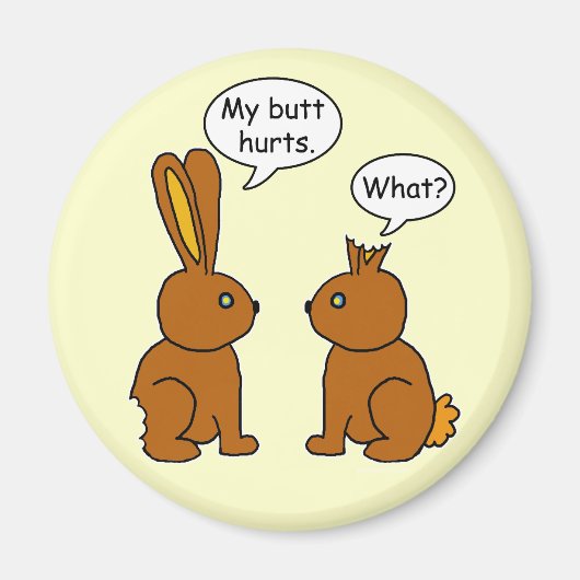 Funny My Butt Hurts Bunnies Magnet (Vorne)