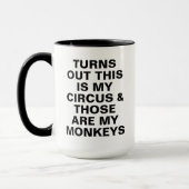 Funny My Circus My Monkeys Boss Humor Tasse (Links)