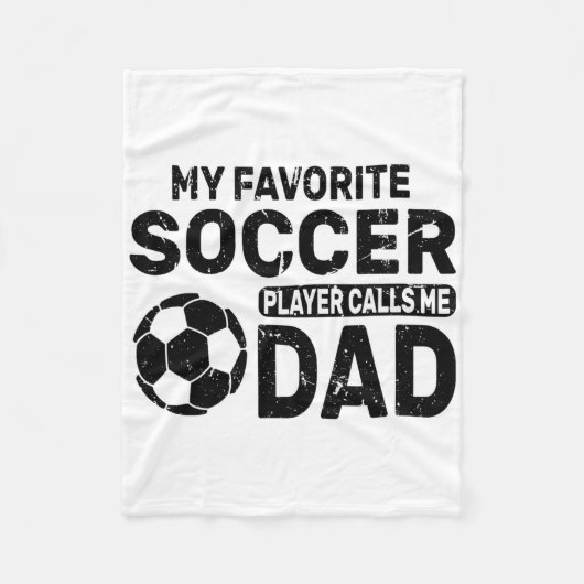 Funny My Favorite Soccer Player Calls Me Dad Fathe Fleecedecke (Vorderseite)