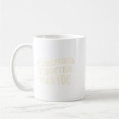 Funny My Girlfriend Is Hotter Than You Sarcastic S Kaffeetasse (Links)
