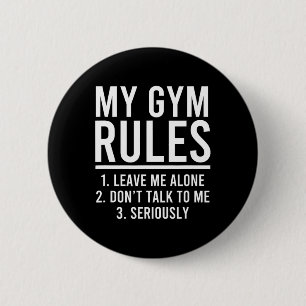 Funny my Gym Rules Button