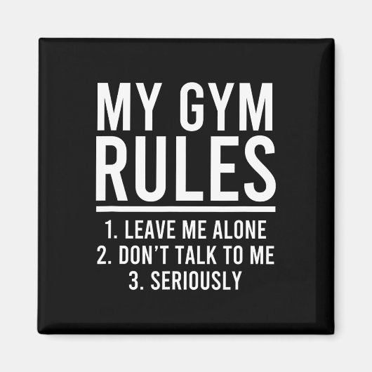 Funny my Gym Rules Magnet (Vorne)