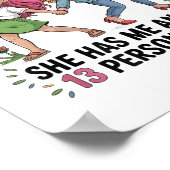 Funny My Ie Doesn't Need More Friends She Has Me Poster (Ecke)