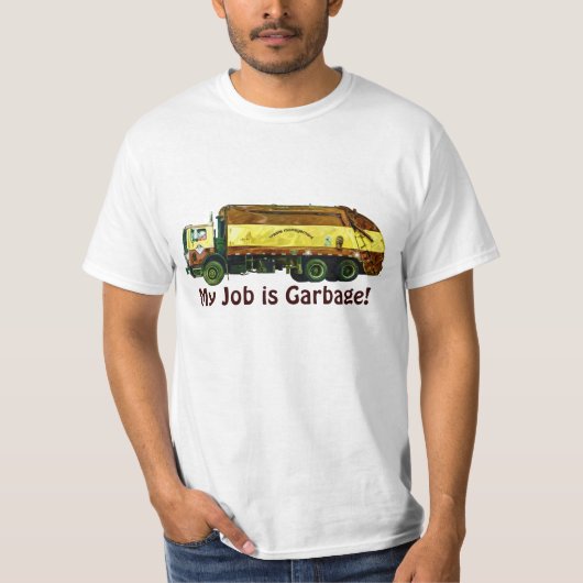 Funny "My Job is Garbage" Trash Truck Driver Shirt (Vorderseite)