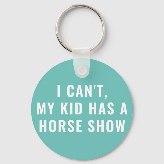 Funny my Kid hat eine Pferdeshow Reittiere Mama Schlüsselanhänger (Vorderseite)