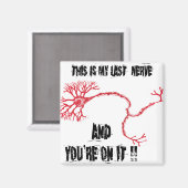 Funny My Last Nerve Magnet (Vorderseite/Rückseite)