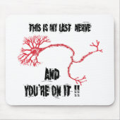 Funny My Last Nerve Mousepad (Vorne)