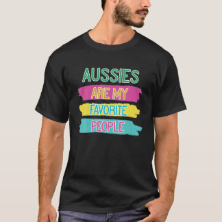 Funny My Lieblings People Aussie Hunde T-Shirt