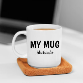 Funny "My Mug" Cool Fonts Kaffeetasse