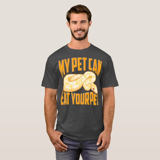 Funny My Pet Can Eat Your Pet Ball Python Snakes T-Shirt (Vorne ganz)