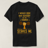 Funny My Trainer Scade Me Geschenk T-Shirt (Design vorne)