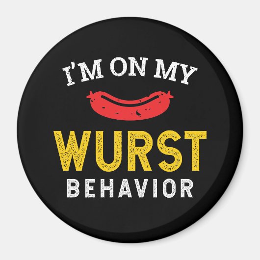 Funny My Wurst Behavior Oktoberfest Magnet (Vorne)