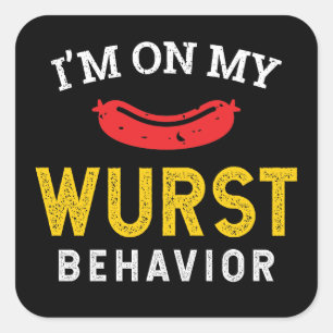 Funny My Wurst Behavior Oktoberfest Quadratischer Aufkleber