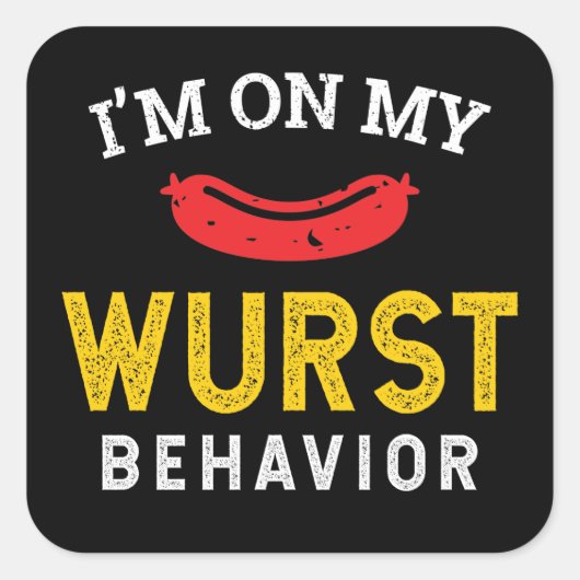 Funny My Wurst Behavior Oktoberfest Quadratischer Aufkleber (Vorderseite)