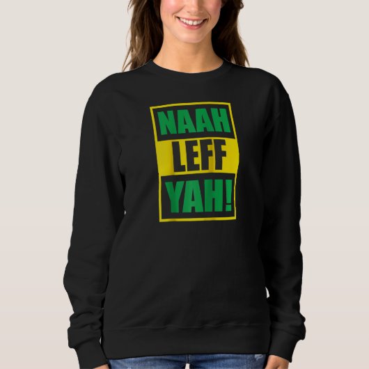 Funny Naah Leff Yah! Raglan Sweatshirt (Vorderseite)