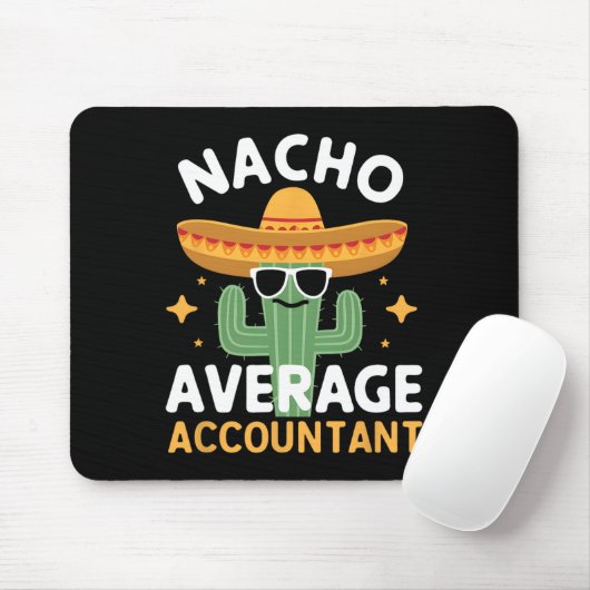 Funny Nacho Average Accountant Cinco De Mayo Mexic Mousepad (Mit Mouse)