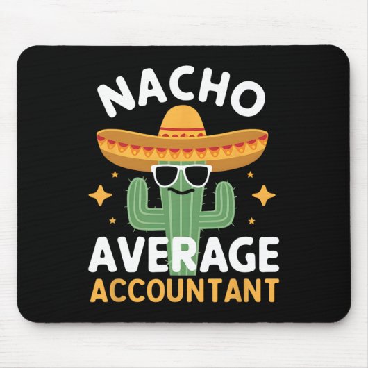 Funny Nacho Average Accountant Cinco De Mayo Mexic Mousepad (Vorne)