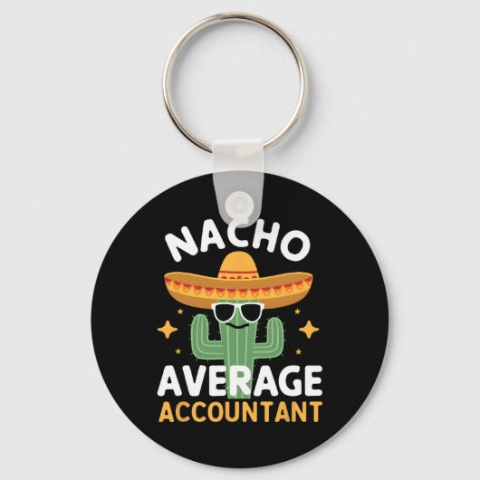 Funny Nacho Average Accountant Cinco De Mayo Mexic Schlüsselanhänger (Vorderseite)