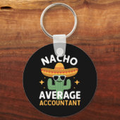 Funny Nacho Average Accountant Cinco De Mayo Mexic Schlüsselanhänger (Vorderseite)