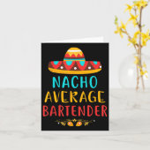 Funny Nacho Average Barkeeper Mexican Cinco De May Karte (Gelbe Blume)