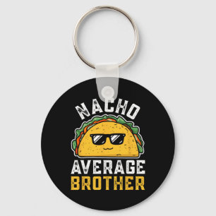 Funny Nacho Average Brother Cinco De Mayo Mexican Schlüsselanhänger