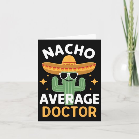 Funny Nacho Average Doctor Cinco De Mayo Mexican F Karte (Vorderseite)