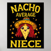Funny Nacho Average Niece Poster (Vorne)