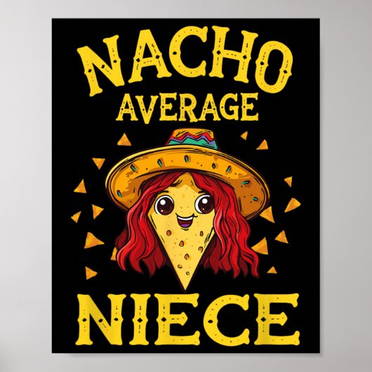 Funny Nacho Average Niece Poster (Vorne)