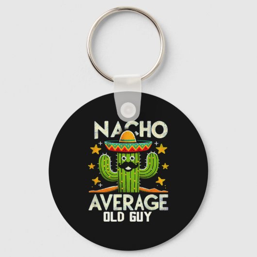 Funny Nacho Average Old Guy Cinco De Mayo Mexican  Schlüsselanhänger (Vorderseite)