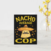 Funny Nacho Average Polizist Karte (Gelbe Blume)
