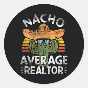 Funny Nacho Average Realtor Cinco De Mayo Mexican Runder Aufkleber