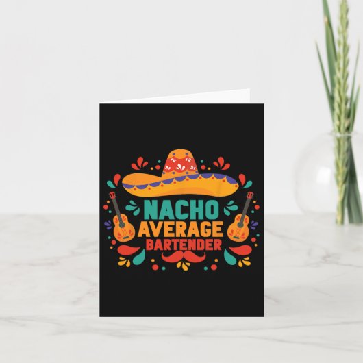 Funny Nacho Average Rtender Cinco De Mayo Mexican Karte (Vorderseite)