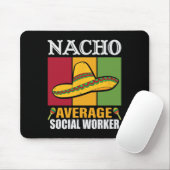 Funny Nacho Average Social Worker - Geschenke Mousepad (Mit Mouse)