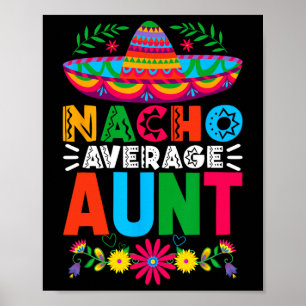 Funny Nacho Average Tante Sombrero Happy Cinco De  Poster