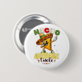 Funny Nacho Average Uncle Cinco De Mayo Mexican 1 Button (Vorne & Hinten)