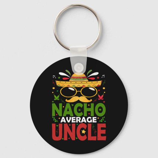 Funny Nacho Average Uncle Cinco De Mayo Mexiko 2 Schlüsselanhänger (Vorderseite)