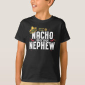 Funny Nacho Durchschnitt Nephew Sombrero T-Shirt (Vorderseite)