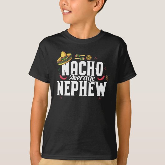 Funny Nacho Durchschnitt Nephew Sombrero T-Shirt (Vorderseite)